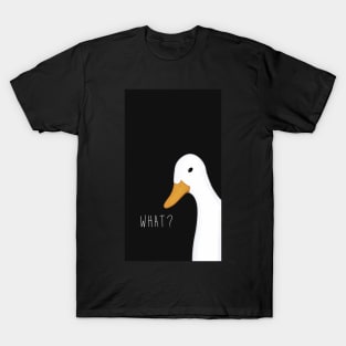 What the duck! T-Shirt